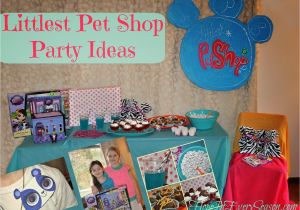 Littlest Pet Shop Birthday Decorations Classical Homemaking Littlest Pet Shop Party Ideas