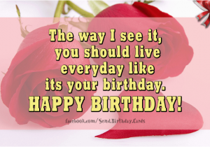 Live Happy Birthday Cards Birthday Cards the Way I See It You Should Images