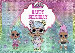Lol Doll Happy Birthday Banner Lol Surprise Birthday Party Ideas for You Lolsdolls