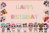 Lol Surprise Doll Happy Birthday Banner Lol Surprise Sign Etsy