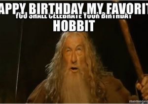 Lord Of the Rings Birthday Meme Happy Birthday My Favorite Hobbit Lord Of the Rings B