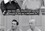 Lucy and Ethel Birthday Memes Lucy and Ethel Quotes Quotesgram