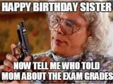 Madea Happy Birthday Meme 40 Birthday Memes for Sister Wishesgreeting