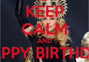 Madonna Birthday Card Keep Calm and Happy Birthday Madonna Keep Calm and Carry