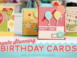 Make An Online Birthday Card Create Stunning Birthday Cards Online Class Craftsy