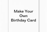 Make Birthday Card Online Printable Free 5 Best Images Of Make Your Own Cards Free Online Printable