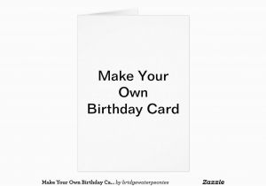 Make Your Own Birthday Card for Free Make Your Own Birthday Cards Luxury Make Your Own Birthday