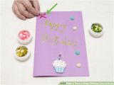 Making Birthday Cards at Home 4 Ways to Make A Simple Birthday Card at Home Wikihow