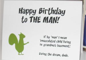 Manly Happy Birthday Quotes Funny Squirrel Birthday Card for the Man In Your Life Wg155