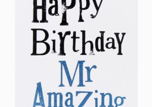 Manly Happy Birthday Quotes the Bright Side Happy Birthday Mr Amazing Card