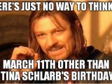 March Birthday Memes One Does Not Simply Meme Imgflip