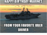 Marine Birthday Memes Happy Birthday Marines From Your Favorite Uber Driver