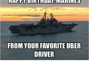 Marine Birthday Memes Happy Birthday Marines From Your Favorite Uber Driver