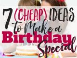 Meaningful Birthday Gifts for Husband 7 Cheap Ideas to Make A Birthday Special Busy Budgeter