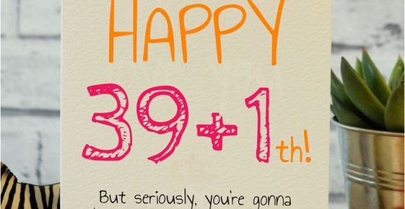 Memorable 40th Birthday Ideas 25 Unique Funny Birthday Cards Ideas On Pinterest