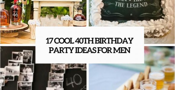 Mens 40th Birthday Decorations 17 Cool 40th Birthday Party Ideas for Men Shelterness