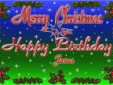 Merry Christmas and Happy Birthday Jesus Quotes 40 Beautiful Merry Christmas Wishes Cards Gallery