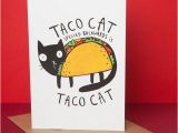 Mexican Birthday Greeting Cards Taco Cat Greeting Card Birthday Card Mexican Food
