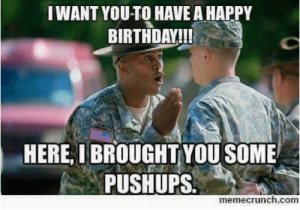 Military Birthday Meme Funny Birthday and Military Memes Of 2016 On Sizzle