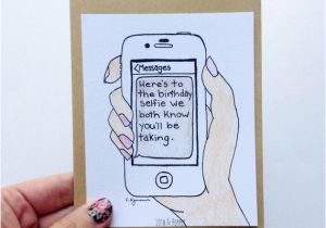 Mobile Phone Birthday Cards Birthday Selfie Funny Birthday Card Cell Phone Card