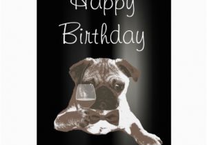 Morbid Birthday Cards Elegant Dark Pug Wine Happy Birthday Card Zazzle