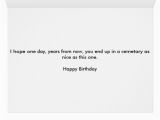 Morbid Birthday Cards Morbid Funny Happy Birthday Card Zazzle