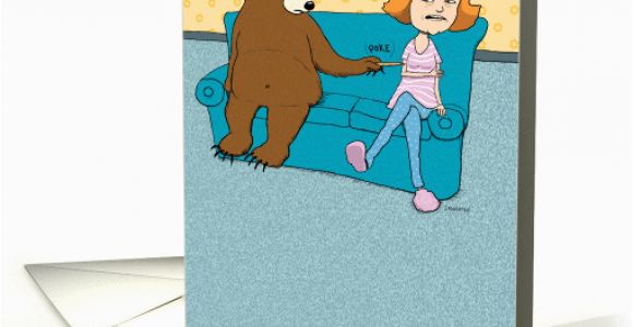 Most Annoying Birthday Card Funny Annoying Bear Birthday Card 1296312
