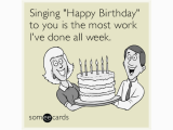 Most Annoying Birthday Card Happy Birthday Funny Ecard Coworker Www Pixshark Com