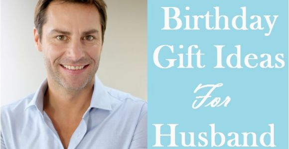 Most Beautiful Birthday Gifts for Husband 107 Best Suitable Birthday Gifts for Husband Birthday