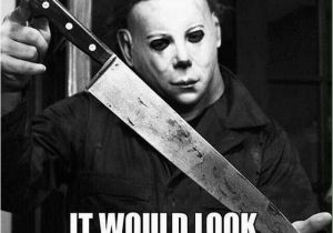 Movie Birthday Meme 20 Creepy Horror Movie Memes Sayingimages Com