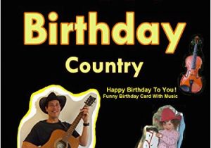 Musical Birthday Cards Amazon Amazon Com Happy Birthday Country Happy Birthday to You