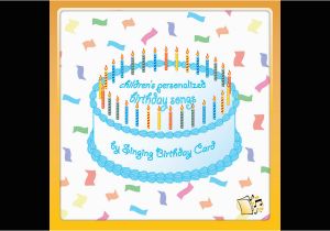 Musical Birthday Cards for Children Children 39 S Personalized Birthday songs by Singing Birthday