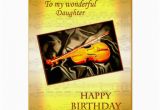 Musical Birthday Cards for Daughter Daughter A Musical Birthday Card with A Violin Zazzle