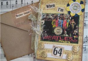 Musical Birthday Cards when Im 64 Beatles Birthday Card when I 39 M 64 Sgt Pepper 39 S