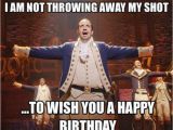 Musical Birthday Memes Pin by Lexie Denis On Hamilton Birthday Pinterest