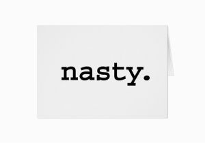 Nasty Birthday Cards Nasty Greeting Card Zazzle