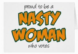 Nasty Birthday Cards Nasty Woman Card Zazzle