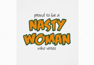 Nasty Birthday Cards Nasty Woman Card Zazzle