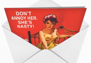 Nasty Birthday Cards She 39 S A Nasty Bitch Funny Birthday Greeting Card Nobleworks