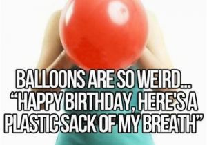 Nasty Happy Birthday Meme top 20 Funny Birthday Quotes Quotes Words Sayings