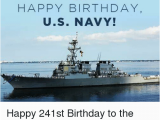 Navy Birthday Meme Ent Of ates Of Happy Birthday Us Navy Mm Happy 241st