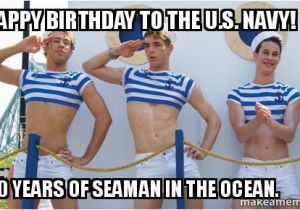 Navy Birthday Meme Happy Birthday to the U S Navy 240 Years Of Seaman In