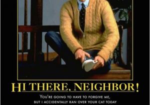 Neighbor Birthday Meme Mr Rogers Quotes Neighbor Quotesgram