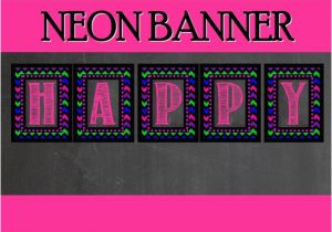 Neon Happy Birthday Banner Neon Party Banner Teen Party Printables Girls by