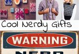 Nerdy Geek Gifts for Him Cool Nerdy Gifts Every Geek Will Love the Greatest Gift