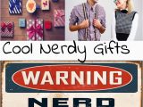 Nerdy Geek Gifts for Him Cool Nerdy Gifts Every Geek Will Love the Greatest Gift