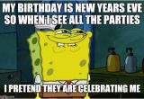 New Years Eve Birthday Meme Dont You Squidward Memes Imgflip