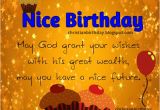 Nice Sayings for Birthday Cards Nice Birthday May God Grant Your Wishes Christian