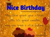 Nice Sayings for Birthday Cards Nice Birthday May God Grant Your Wishes Christian