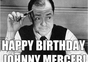 November Birthday Memes Old Radio November 18 Happy Birthday Johnny Mercer